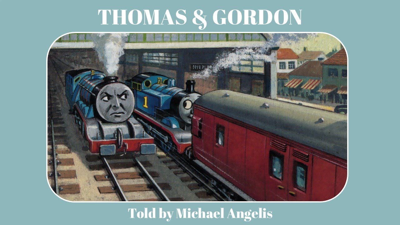 Thomas & Gordon (Michael Angelis)