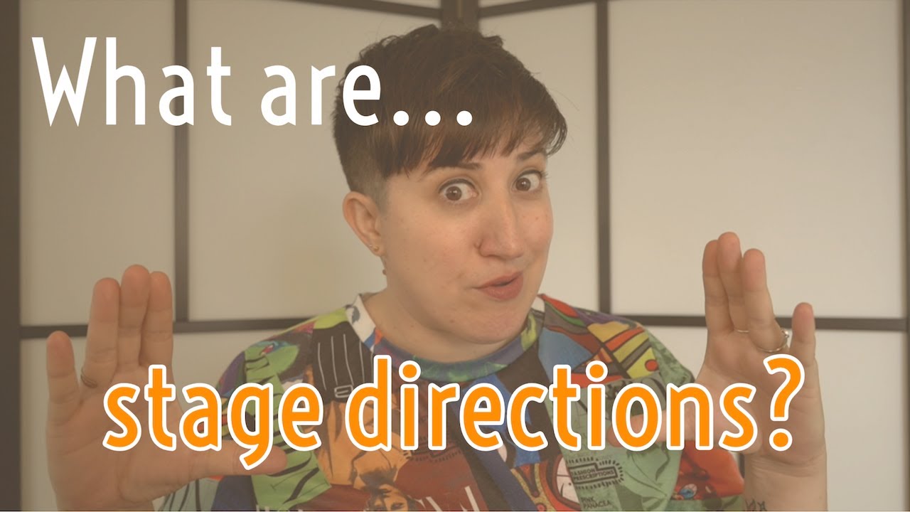 Write for the Stage: What are stage directions?