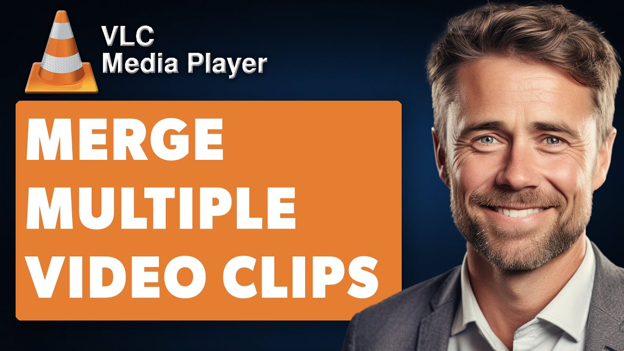 How to Merge Multiple Video Clips with VLC player (Full 2025 Guide)