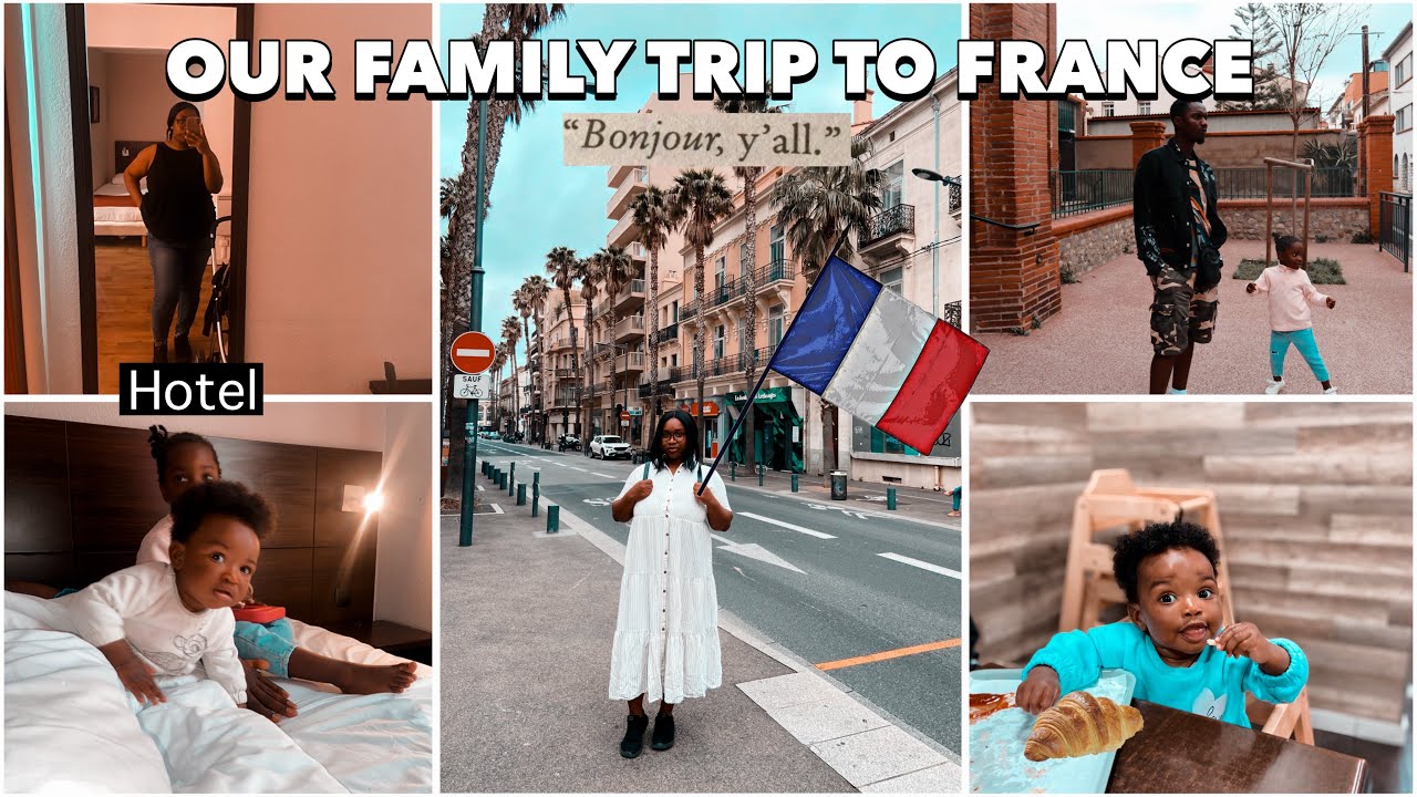 OUR FAMILY TRIP TO PERPIGNAN FRANCE 🇫🇷 | my first time out of the country 