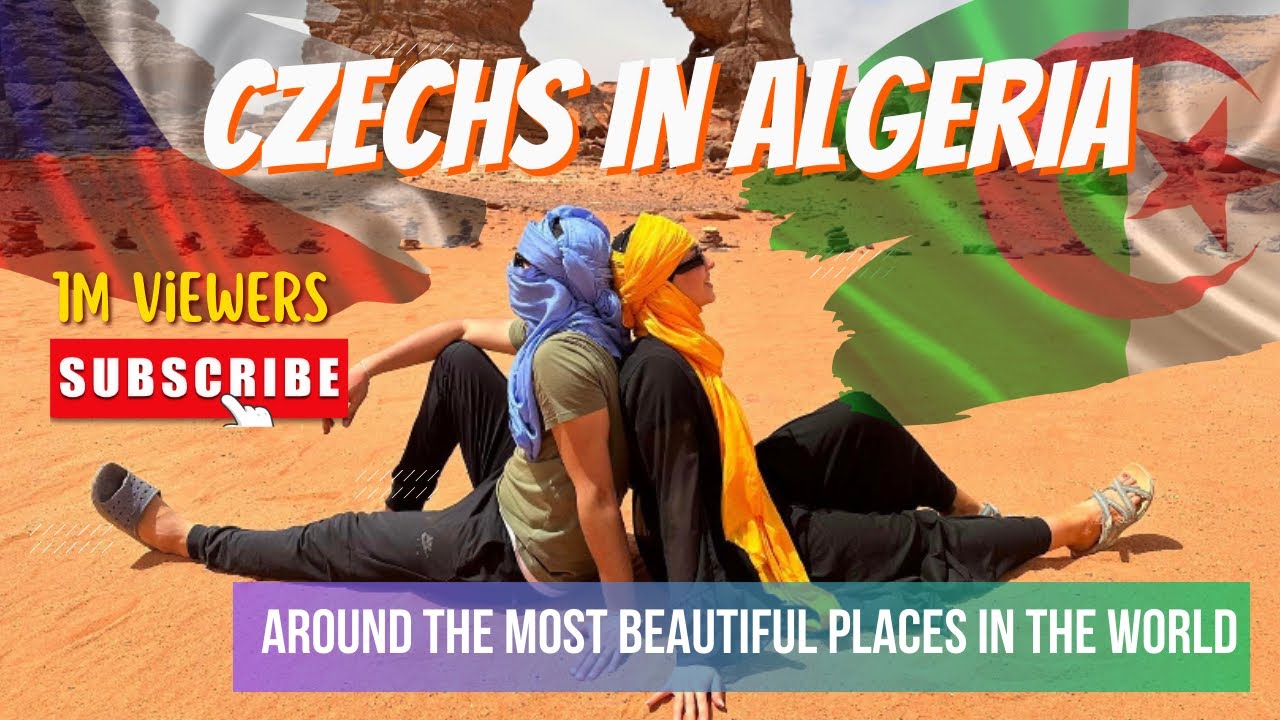 From Prague to the Sahara: Djanet Part 01 من براغ إلى صحراء الجزائر جانت 2023