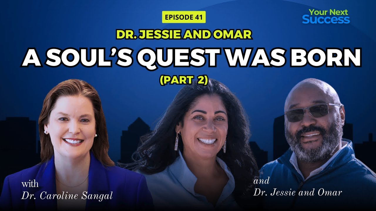 Dr. Jessie and Omar Part 2: A Soul’s Quest Was Born