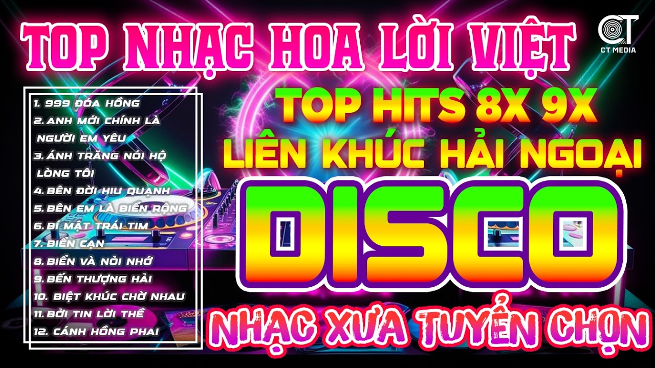 Tuyển Tập Nhạc Hải Ngoại Disco Hay Nhất Hiện Nay | LK Nhạc Hoa Lời Việt 8x9x Tuyển Chọn Mới Nhất