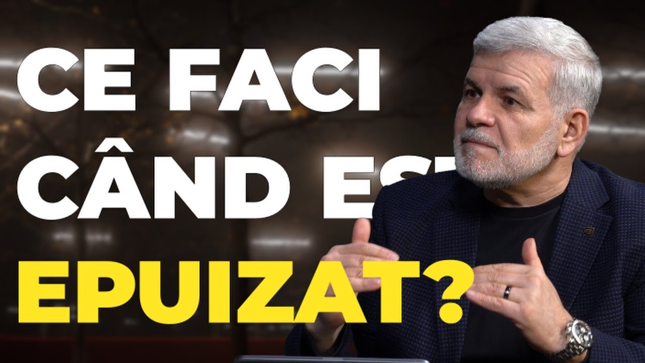 CE FACI CÂND EȘTI EPUIZAT? - Conversații Cruciale #39