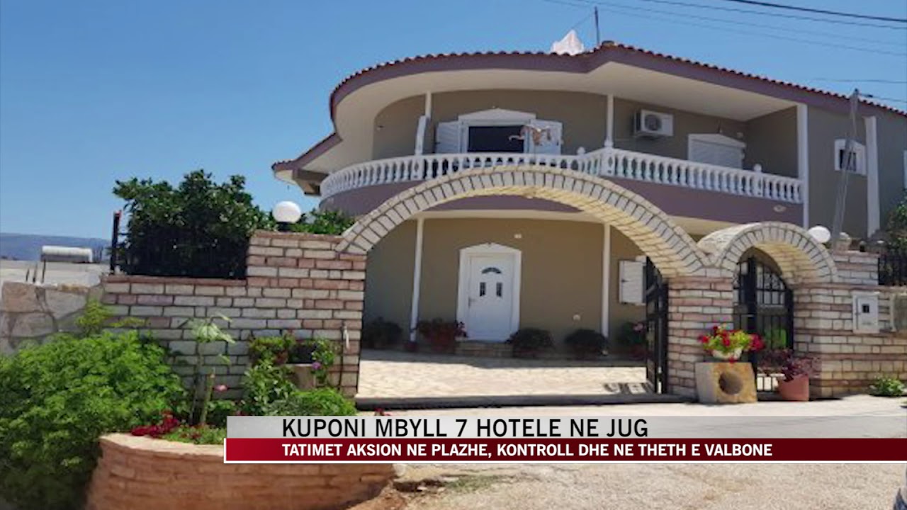 Tatimet mbyllin 7 hotele n&euml; jug t&euml; vendit - News, Lajme - Vizion Plus