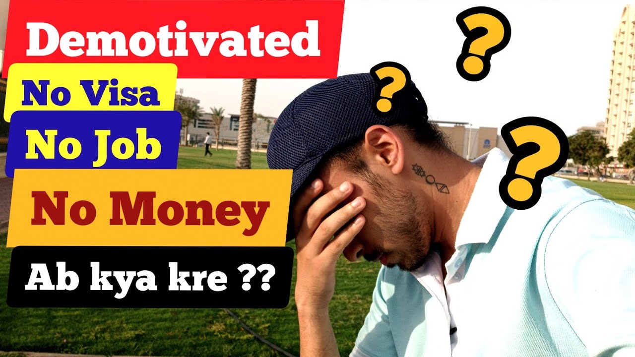 VLOG#35 Demotivated, No job👷&zwj;♂️, No visa, No Money 💰..ab kya hoga??