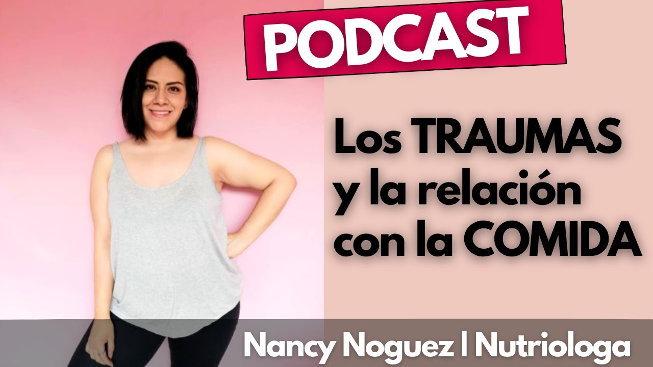 Los traumas y la relación con la comida