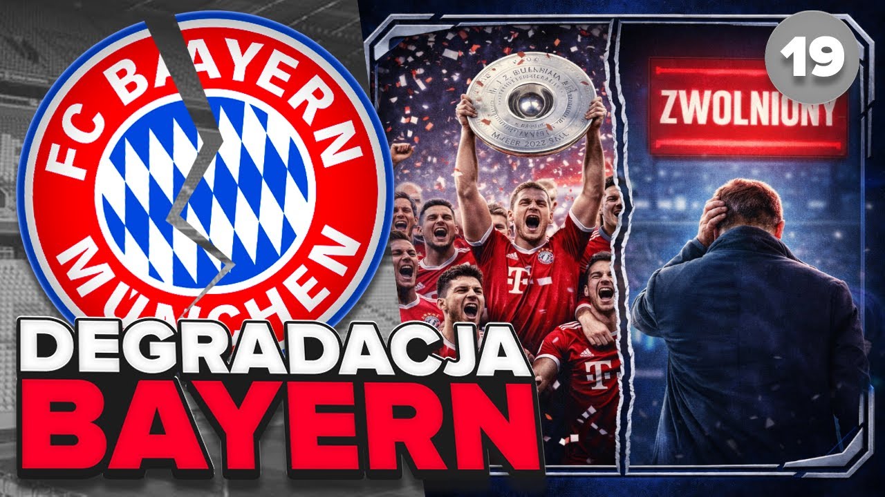 MISTRZOSTWO albo ZWOLNIENIE... [#19/S3] DEGRADACJA BAYERN