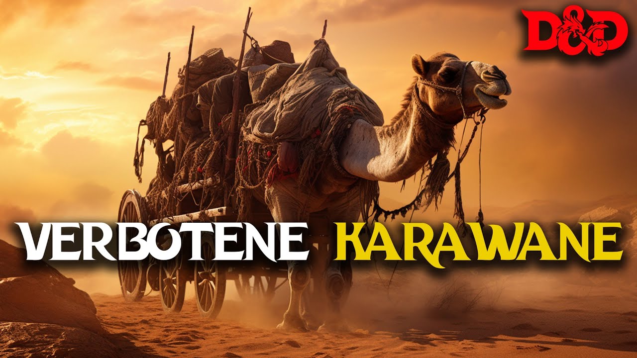 Verbotene Karawane - Justiziare Ep1 DnD Oneshot | #dnd