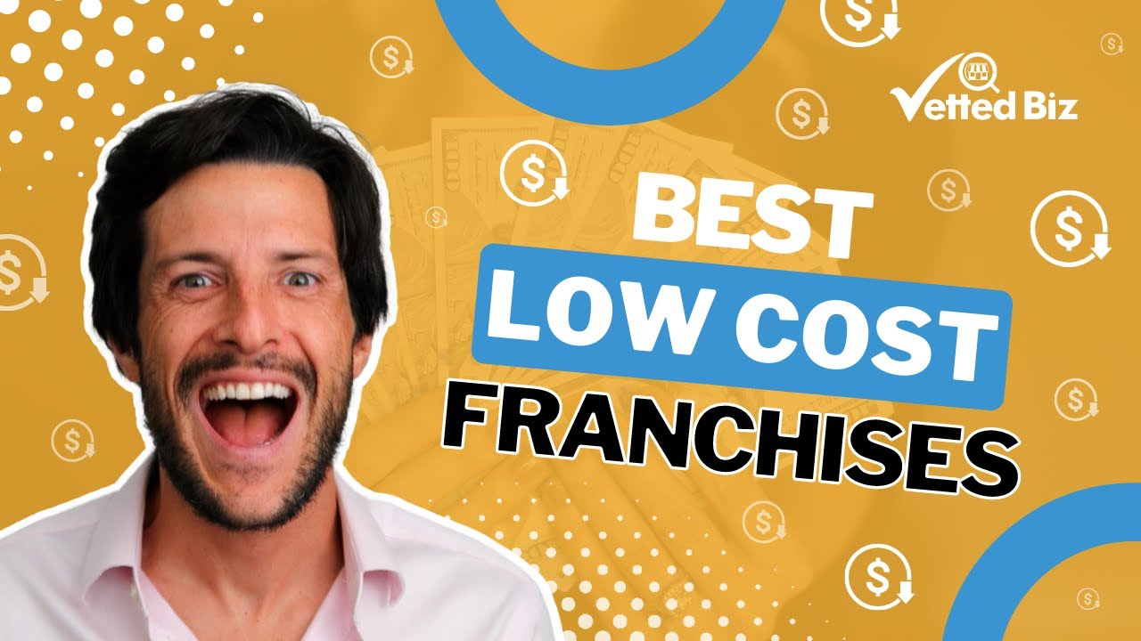 Discover Low Cost Franchises You Could Invest In 😉
