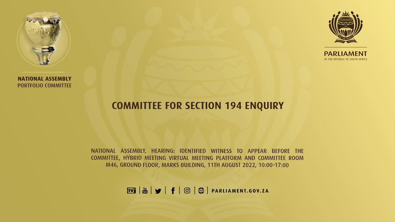 Committee for Section 194 Enquiry, 11th August 2022