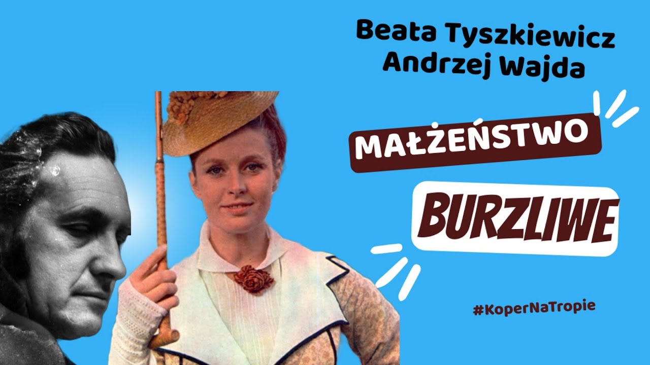 Koper Na Tropie | Beata Tyszkiewicz i Andrzej Wajda. Małżeństwo burzliwe