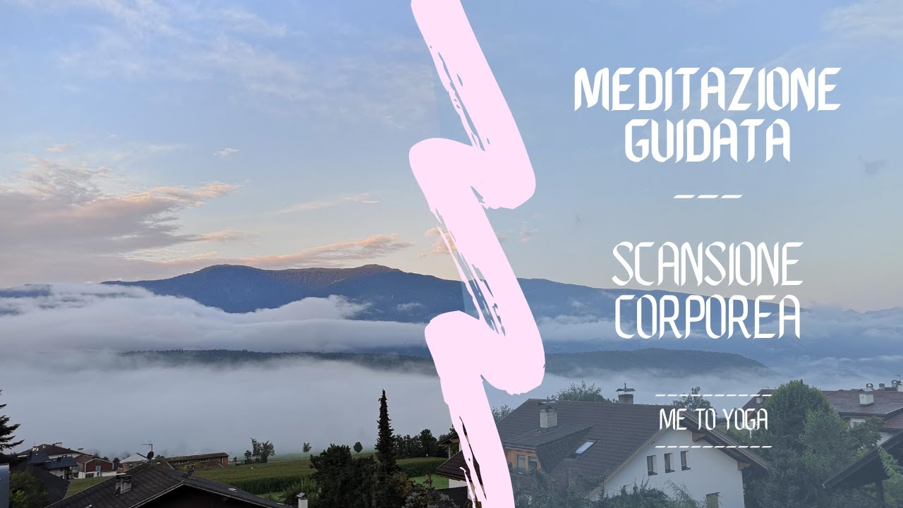 Meditazione | Rilassamento tramite la scansione del corpo