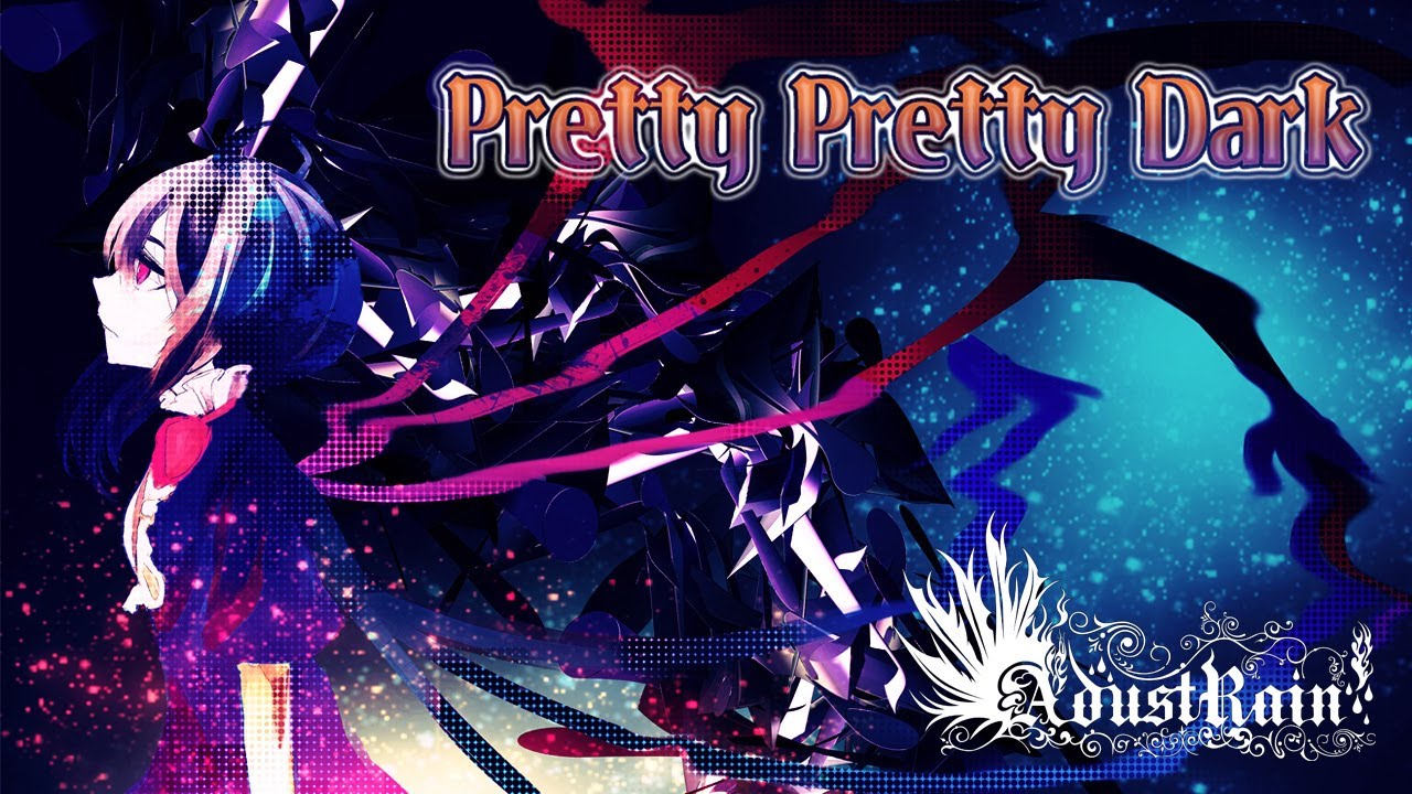 【東方Vocal】Pretty Pretty Dark / Adust Rain【平安のエイリアン】