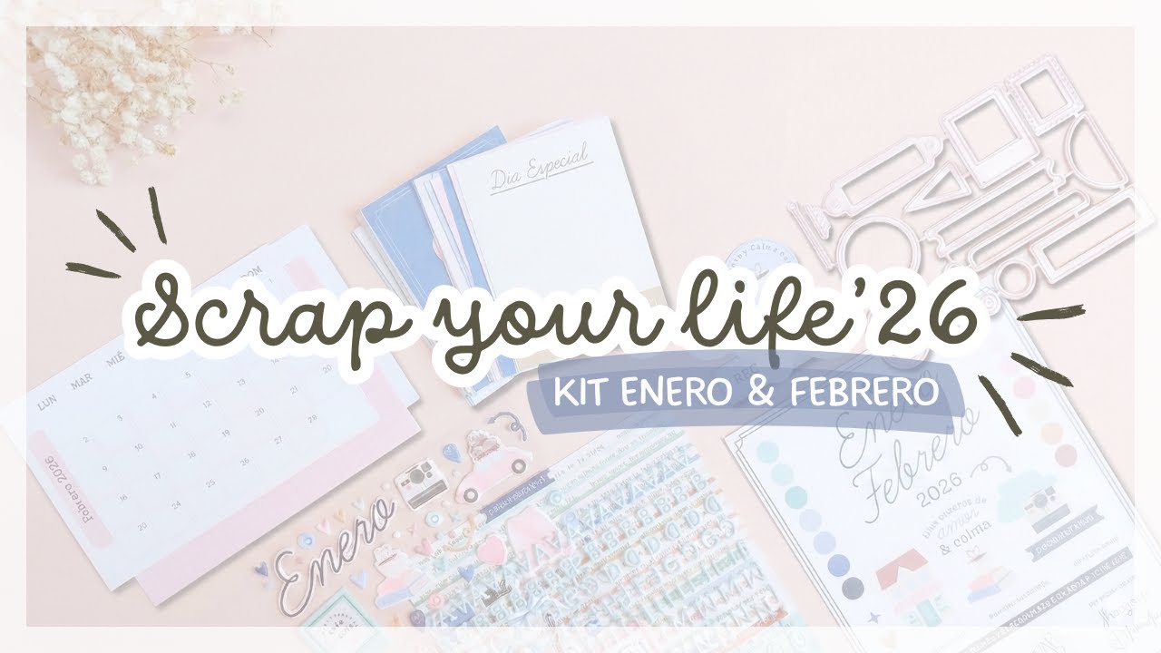 ✨ Empieza un nuevo capítulo | Unboxing primer kit Scrap Your Life de 2026 | Project Life | Scrapbook