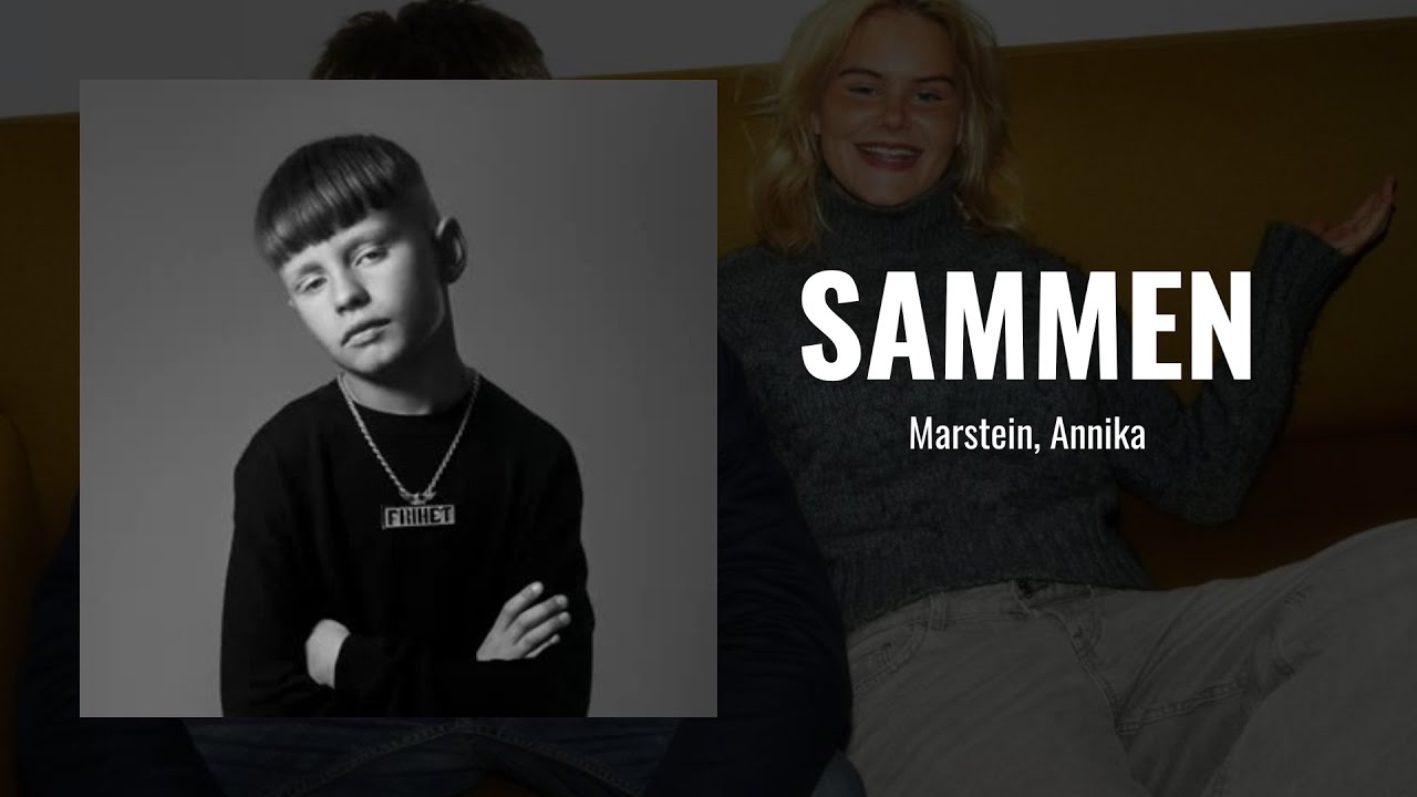 Sammen - Marstein & Annika (Lyrics)