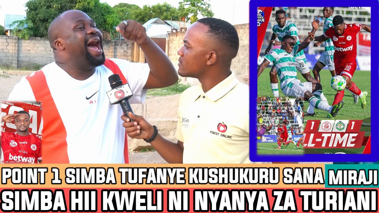 MIRAJI| SIMBA HII KWELI NI NYANYA|YANGA WANATAMANI TUCHEZE DABI HATA KESHO |WATETEENI TU VIONGOZI