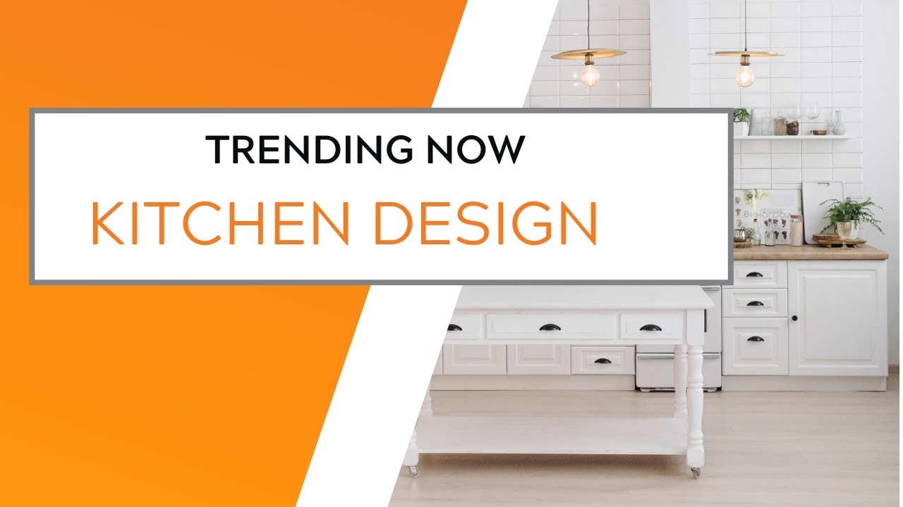 Kitchen Design Home Trends 2022