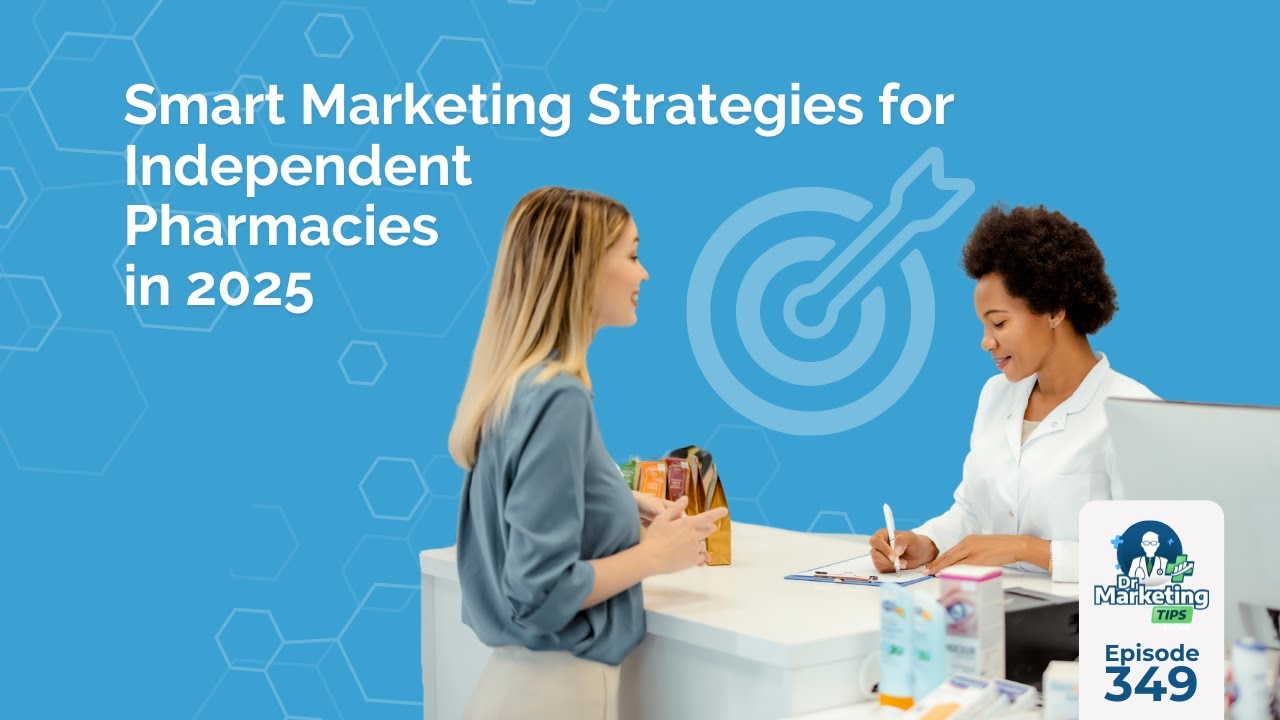 Smart Marketing Strategies for Independent Pharmacies in 2025