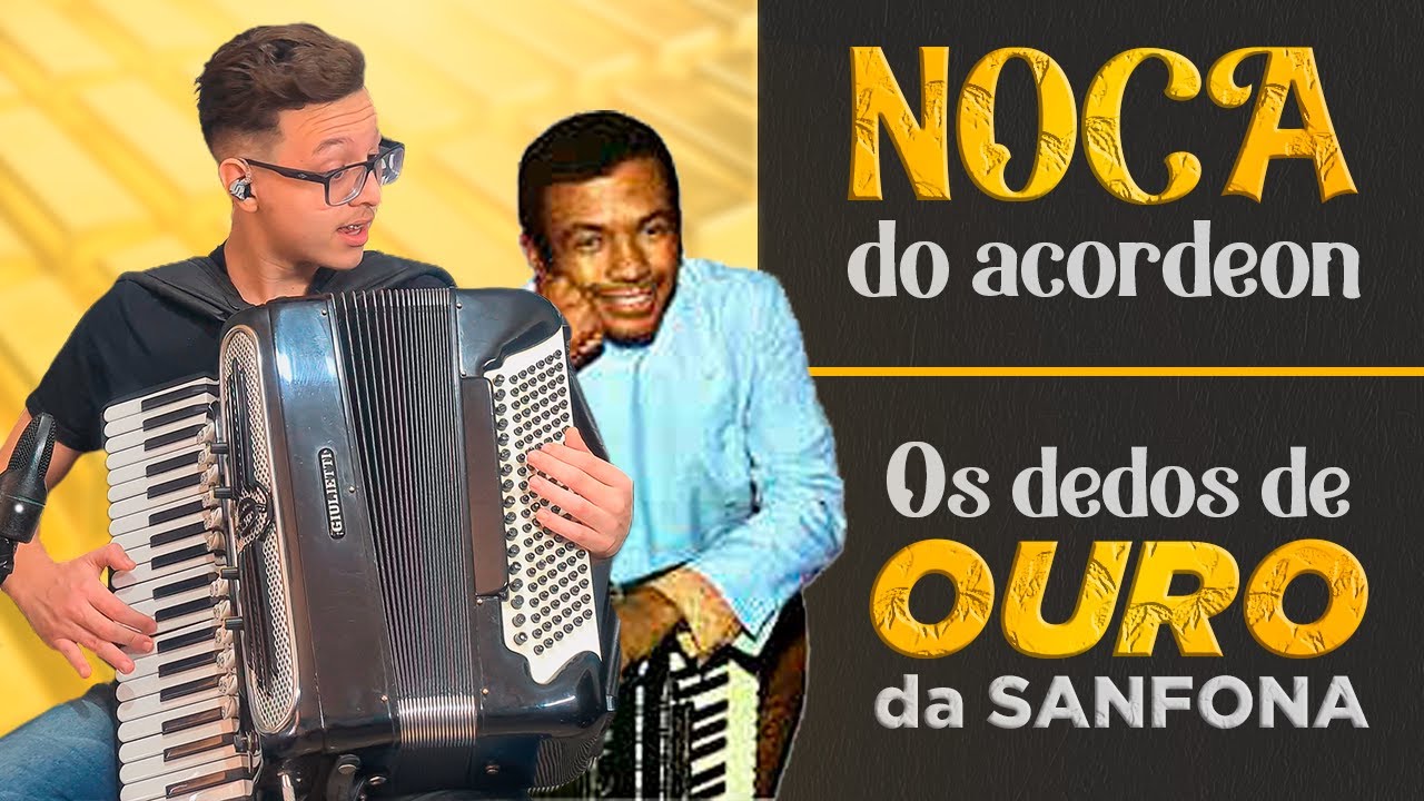 Chorinhos de NOCA DO ACORDEON para você matar a SAUDADE e RECORDAR - g branquelo -