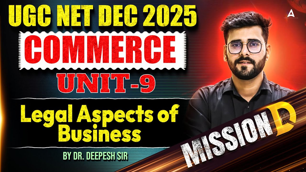 UGC NET Commerce | UGC NET Commerce Unit 9 Legal Aspects Of Business By Deepesh Sir