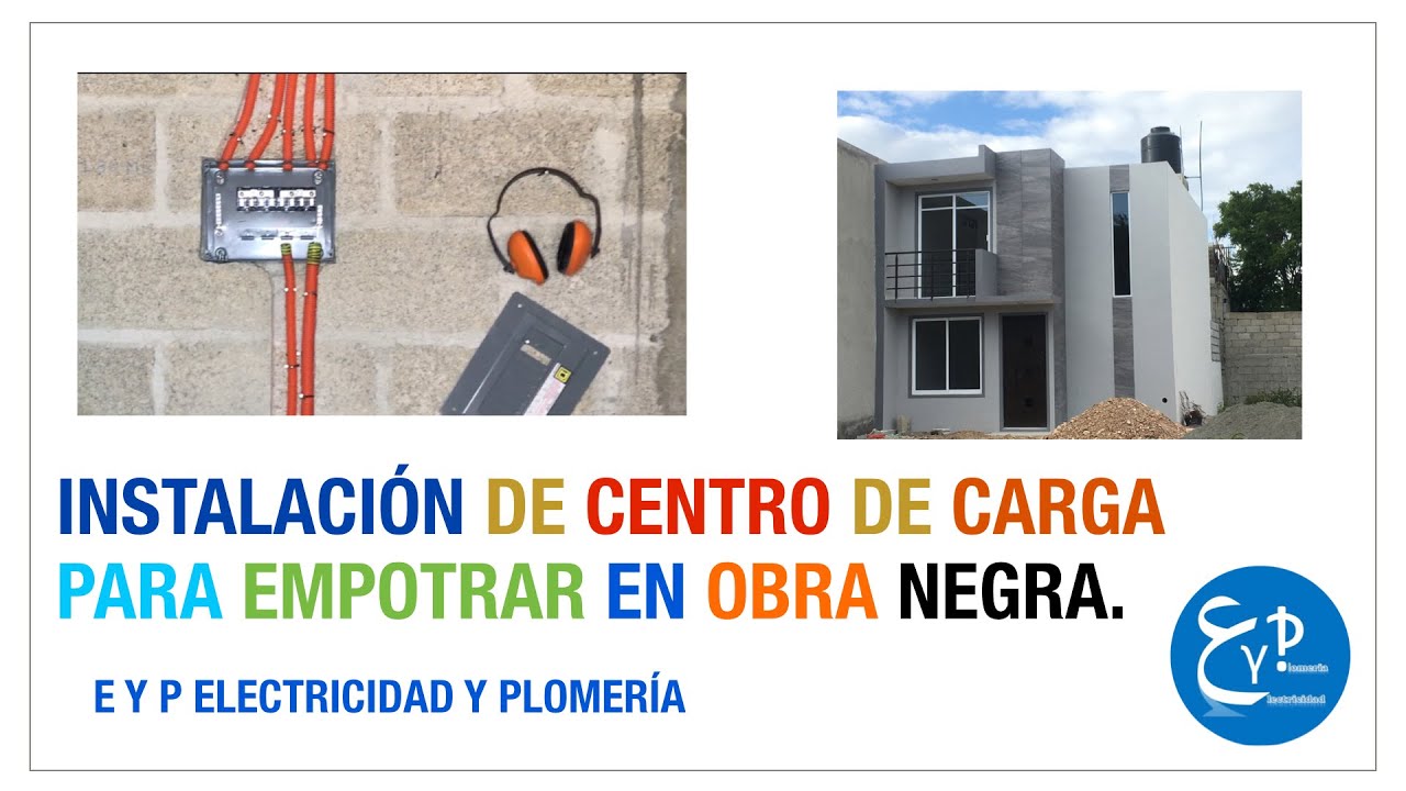 Instalación de centro de carga en obra negra. Tutorial de electricidad.
