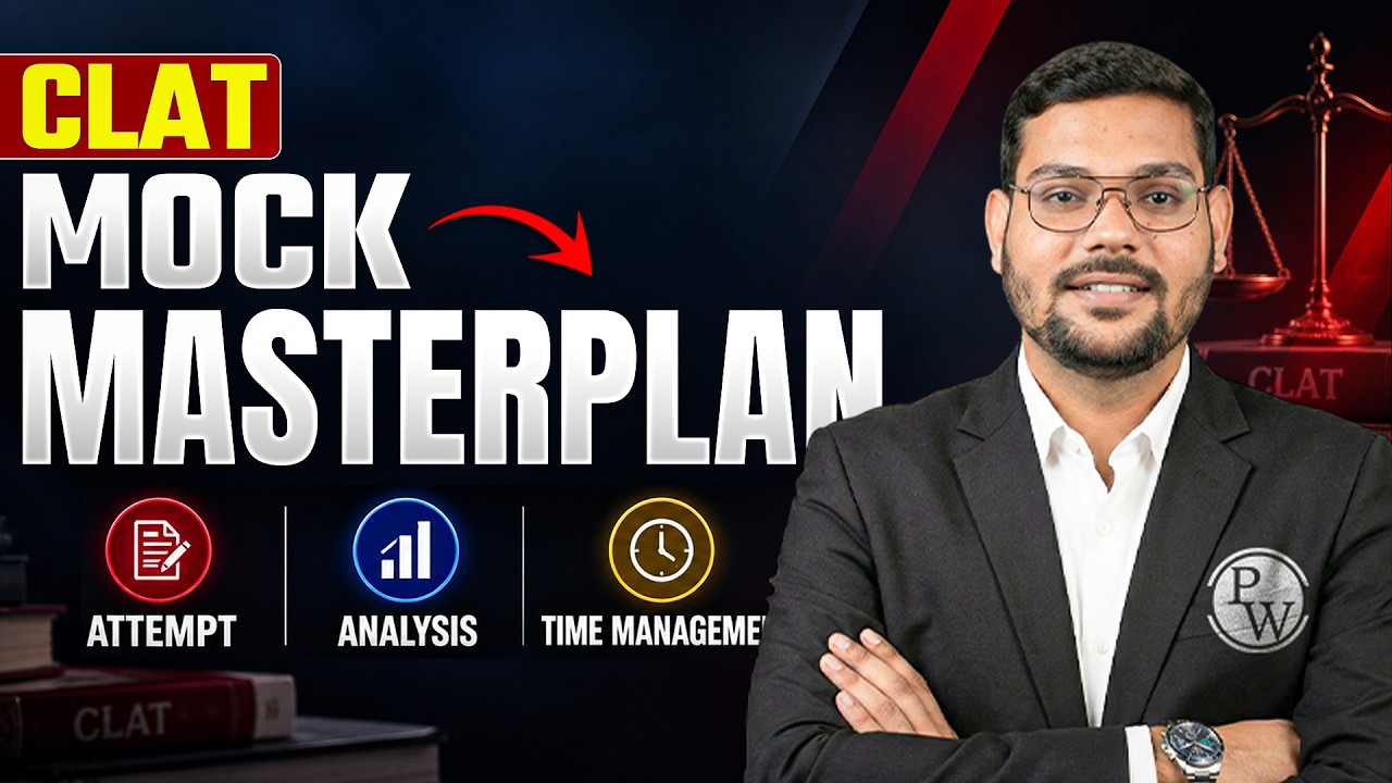 How to Attempt CLAT Mock Tests? | Time Management, Mock Analysis & Strategy