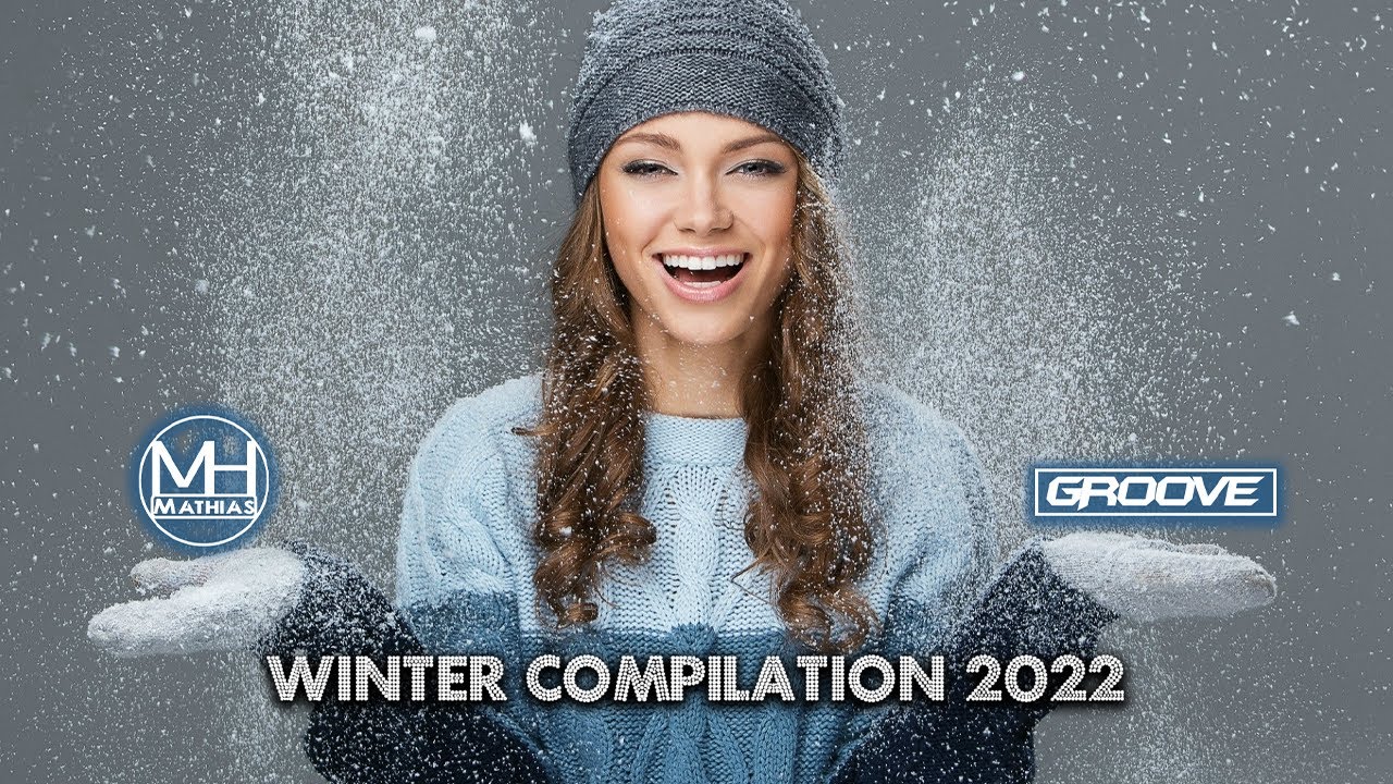 Groove & Mathias - Winter 2022 Compilation #DJSet