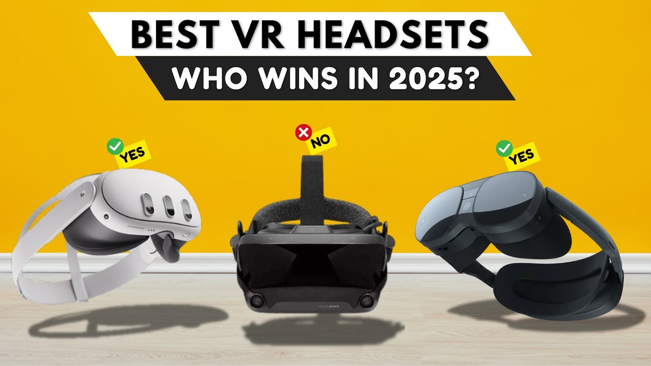 Best VR Headsets 2025 [watch before you buy]