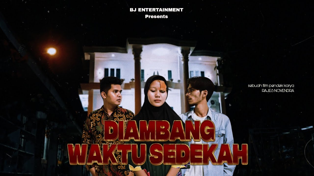 #FestivalFilmPendekIslami-ZIS-(DIAMBANG WAKTU SEDEKAH)