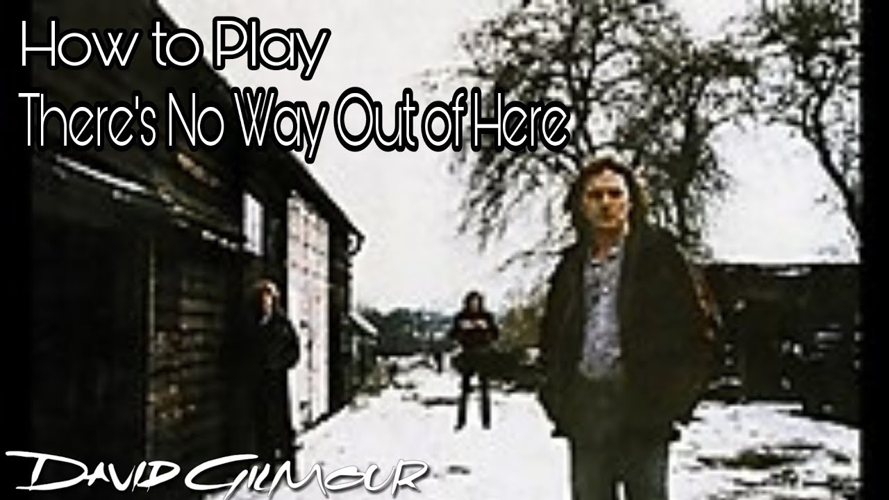 How to Play There's No Way Out of Here - David Gilmour. Guitar Lesson Tutorial.