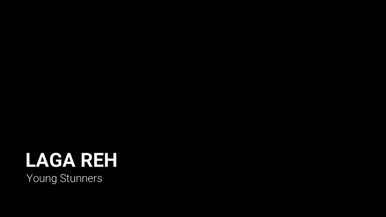 LAGA REH - Young Stunners | Talha Anjum | Talhah Yunus | Prod. Jokhay | Best Lyrics