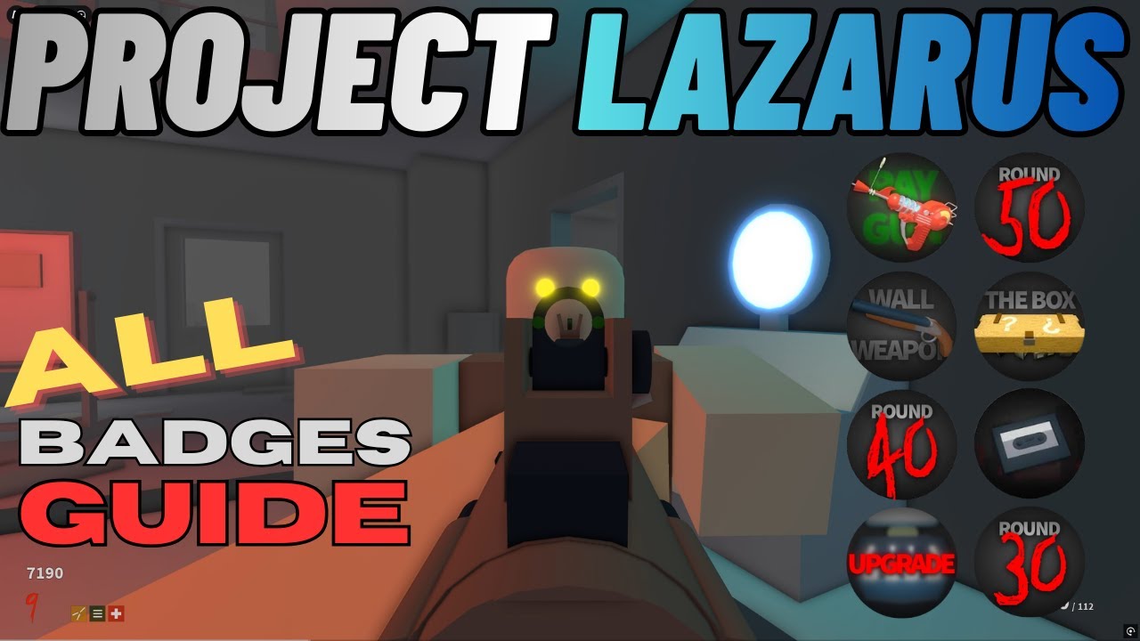Project Lazarus: How To Get All Badges Guaranteed
