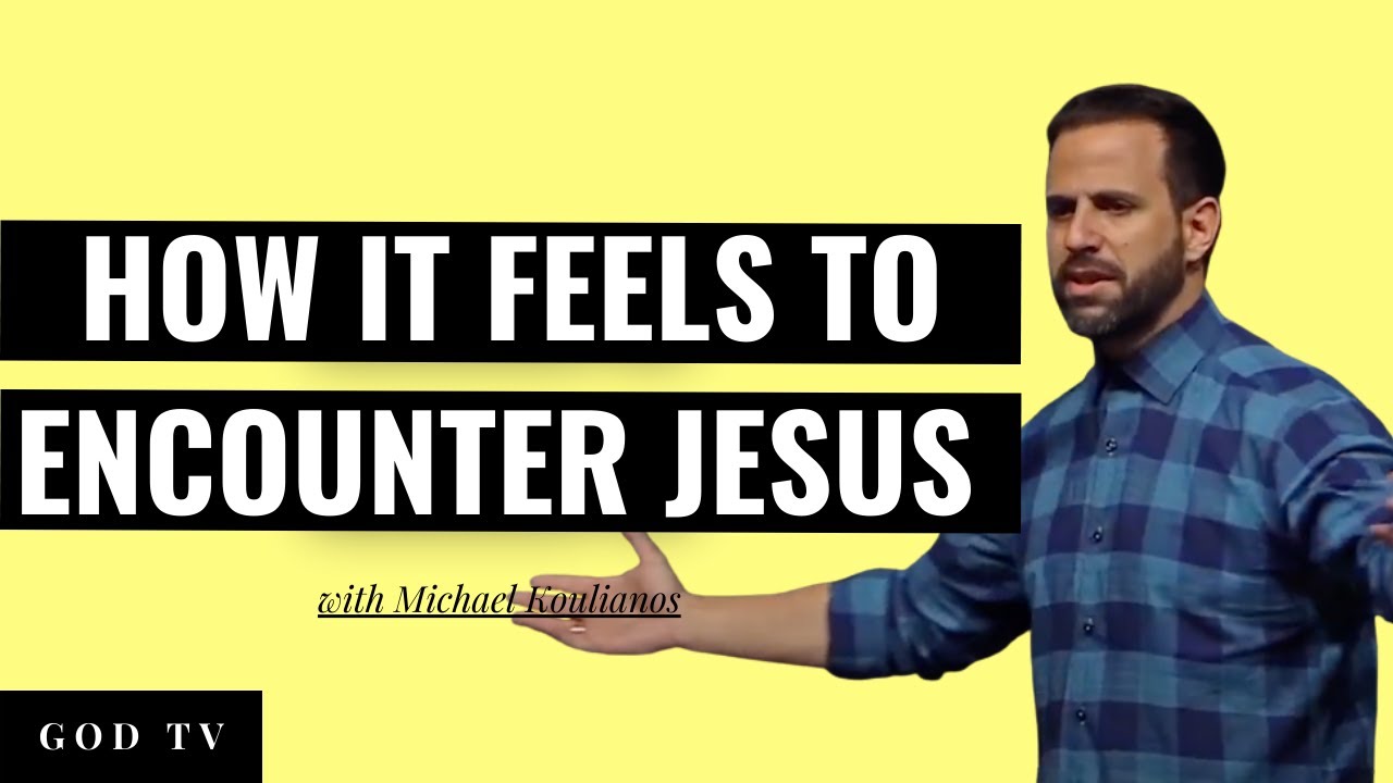 How It Feels To Encounter JESUS | Michael Koulianos