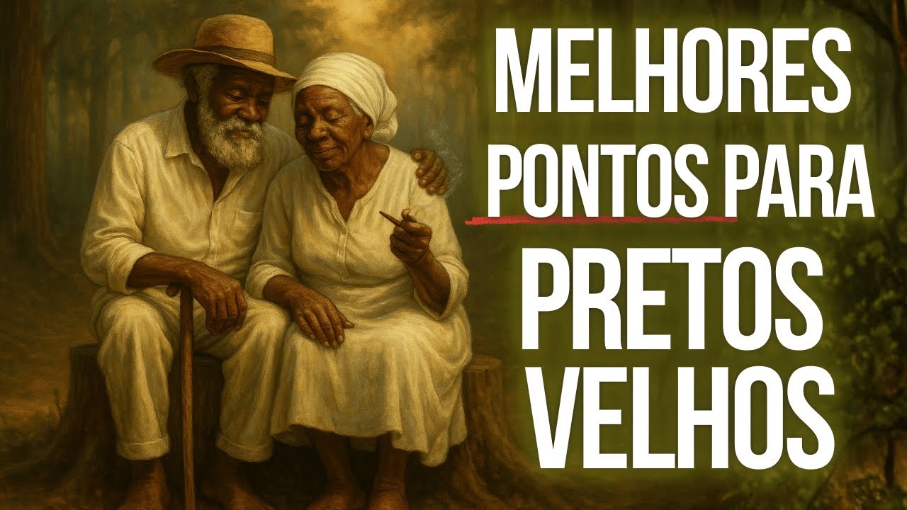 OS MAIS LINDOS PONTOS PARA OS PRETOS VELHOS | Pontos de Umbanda