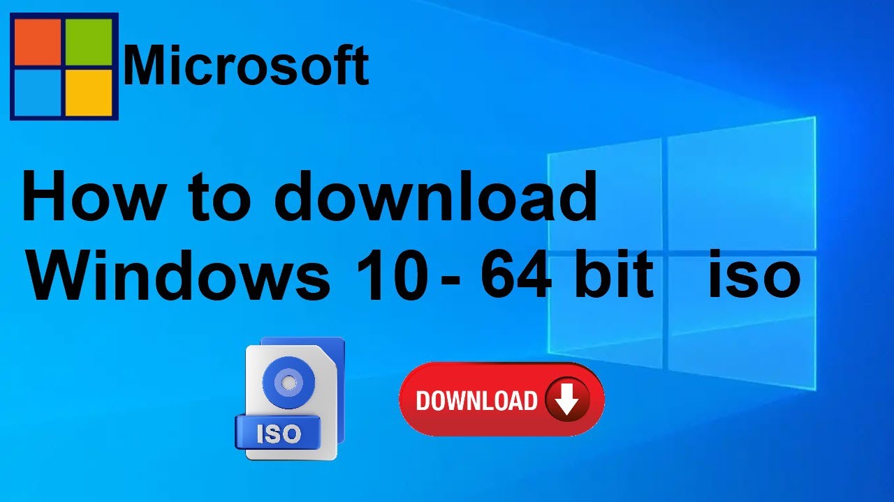 How to download windows 10 iso 64 bit