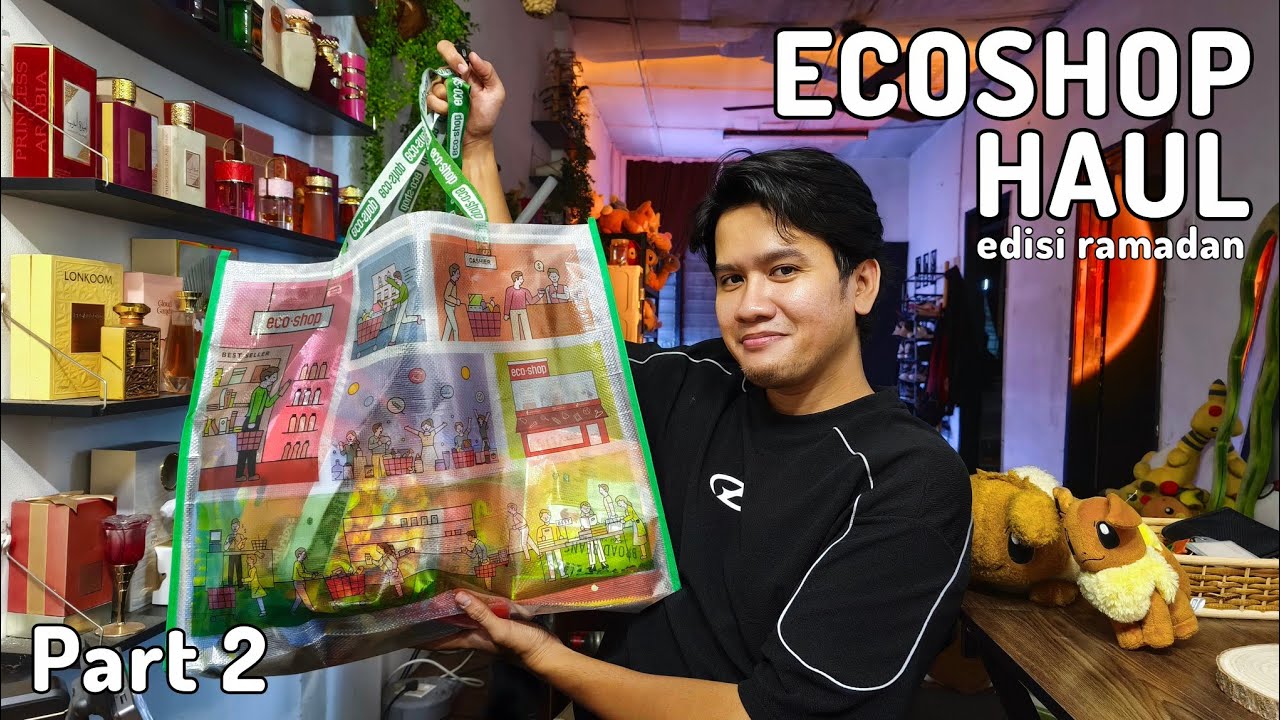 PART 2 : ECOSHOP DESA MENTARI SHOPPING HAUL ( Ramadan 2026 ) | MALAYSIA REALISTIC SHOPPING HAUL