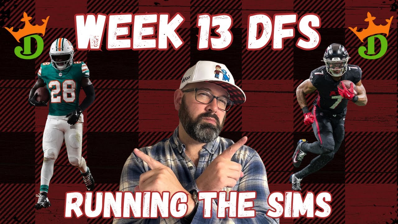 Стратегия и выборы DraftKings для 13-й недели NFL DFS | Запустите The Sims с победителем Milly Maker