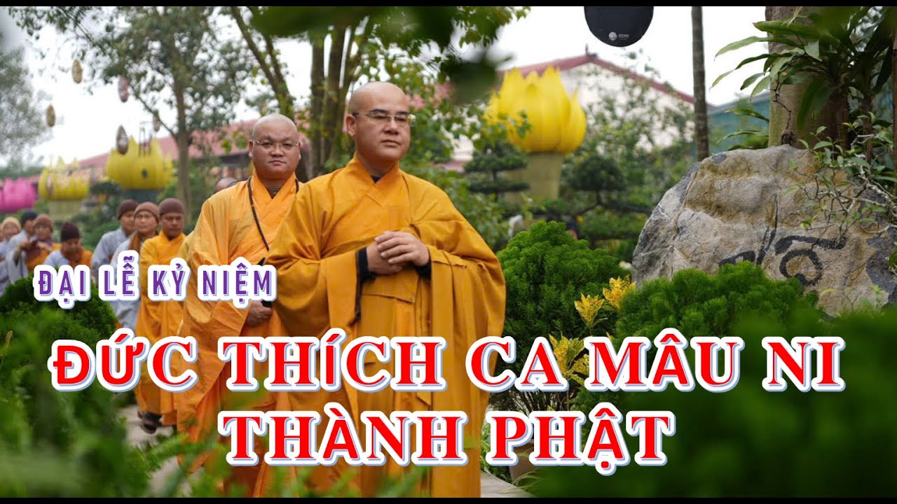 ☸️ KÍNH MỪNG ĐẠI LỄ KỶ NIỆM NGÀY ĐỨC THÍCH CA MÂU NI THÀNH PHẬT | Chùa Thượng Điền