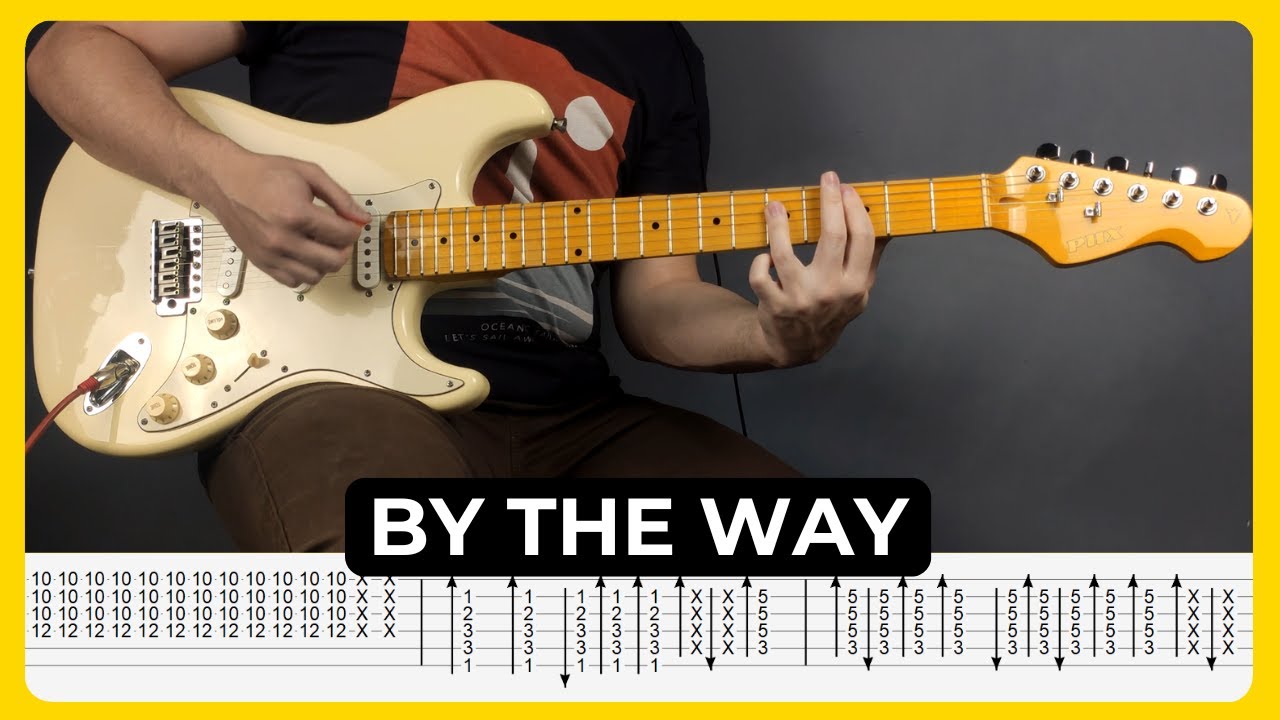By The Way - Red Hot Chili Peppers | Tabs | Guitar Lesson | Cover | Tutorial | Slane Castle Outro