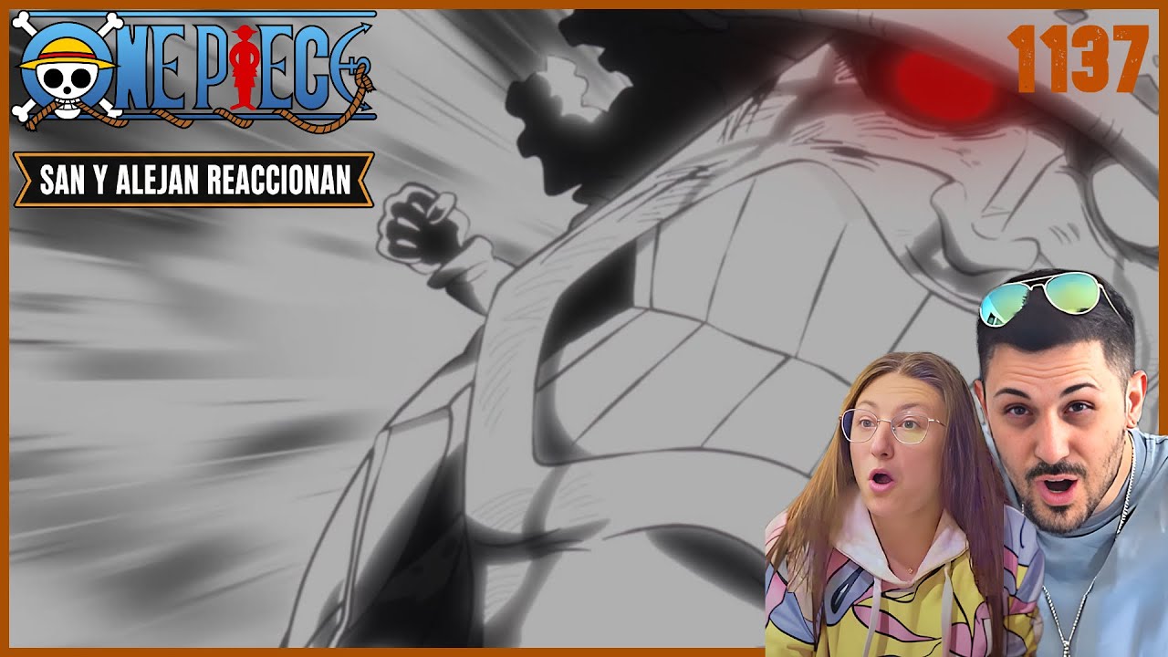 San y Alejan reaccionan | OnePiece Time #1137 | ¡¡EL PUÑETAZO MÁS ESPERADO!! Kuma vs Saturn