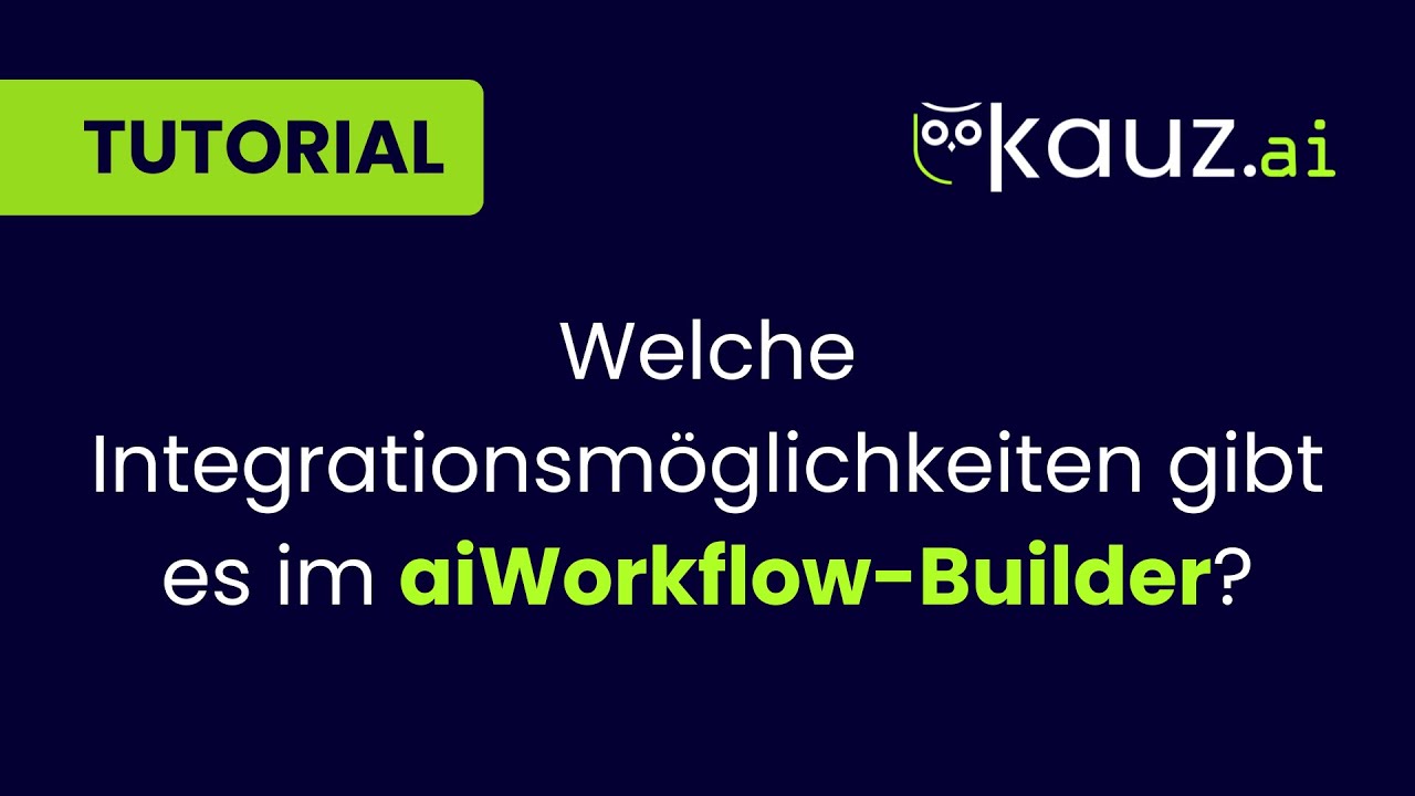 Welche Integrationsmöglichkeiten gibt es im aiWorkflow Builder?