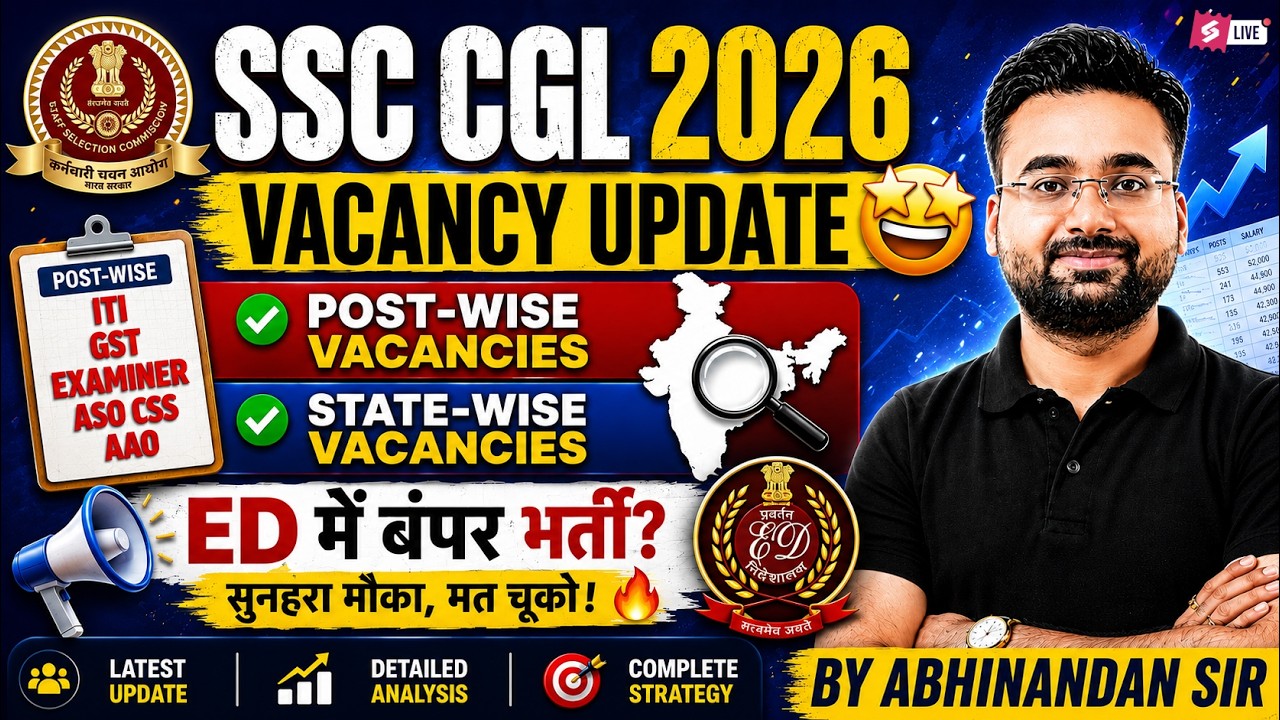 SSC CGL Post Details 2026 | SSC CGL Post Wise Vacancy | SSC CGL State Wise Vacancy | Abhinandan Sir