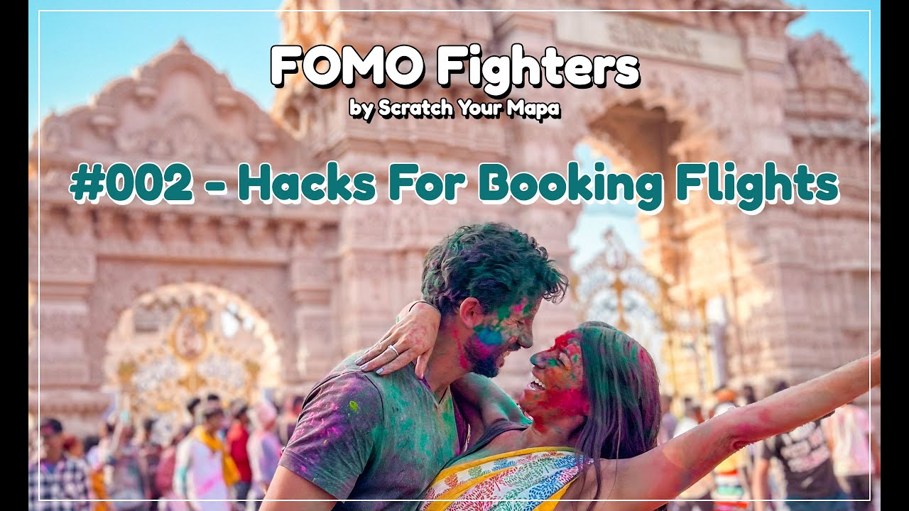 Travel FOMO Fighters #002 - Hacks To Booking Flights To Save You Hundreds