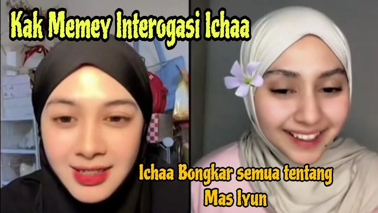 Obrolan Santai Memey & Ichaa Semua tentang MAS IYUN