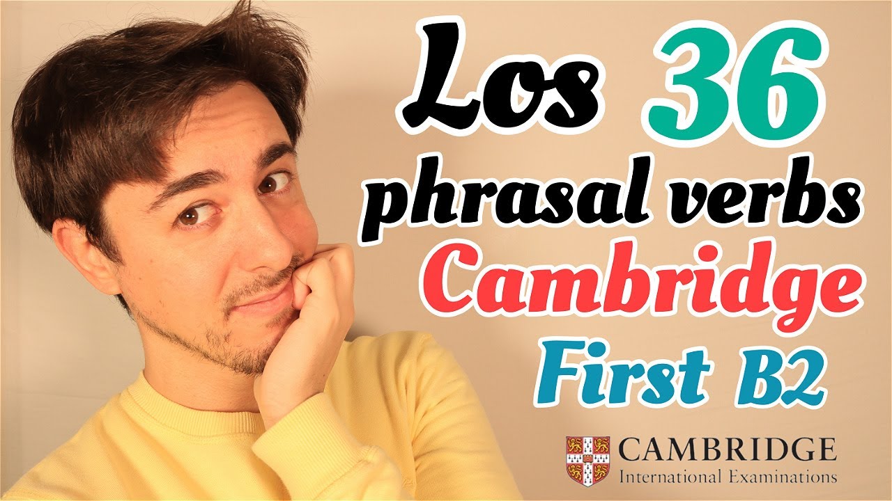PHRASAL VERBS B2 FIRST | Cambridge |