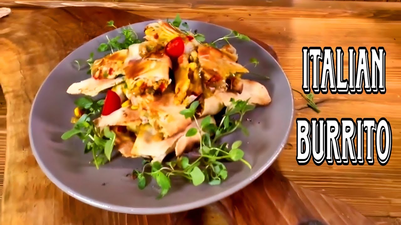 The best authentic Italian chicken burrito recipe /Make a 10-minute meal and enjoy it