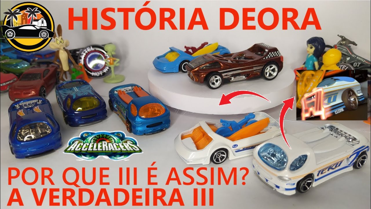 MISTÉRIO REVELADO - HISTÓRIA DA DEORA HOT WHEELS, POR QUE A DEORA III É TÃO ESTRANHA? ACCELERACERS
