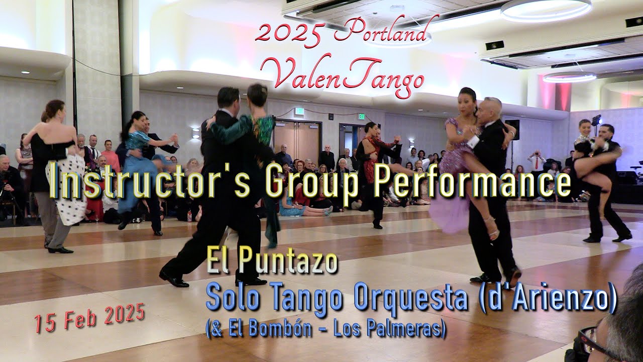 Instructor's Group Performance - El Puntazo - Solo Tango Orquesta - ValenTango 2025