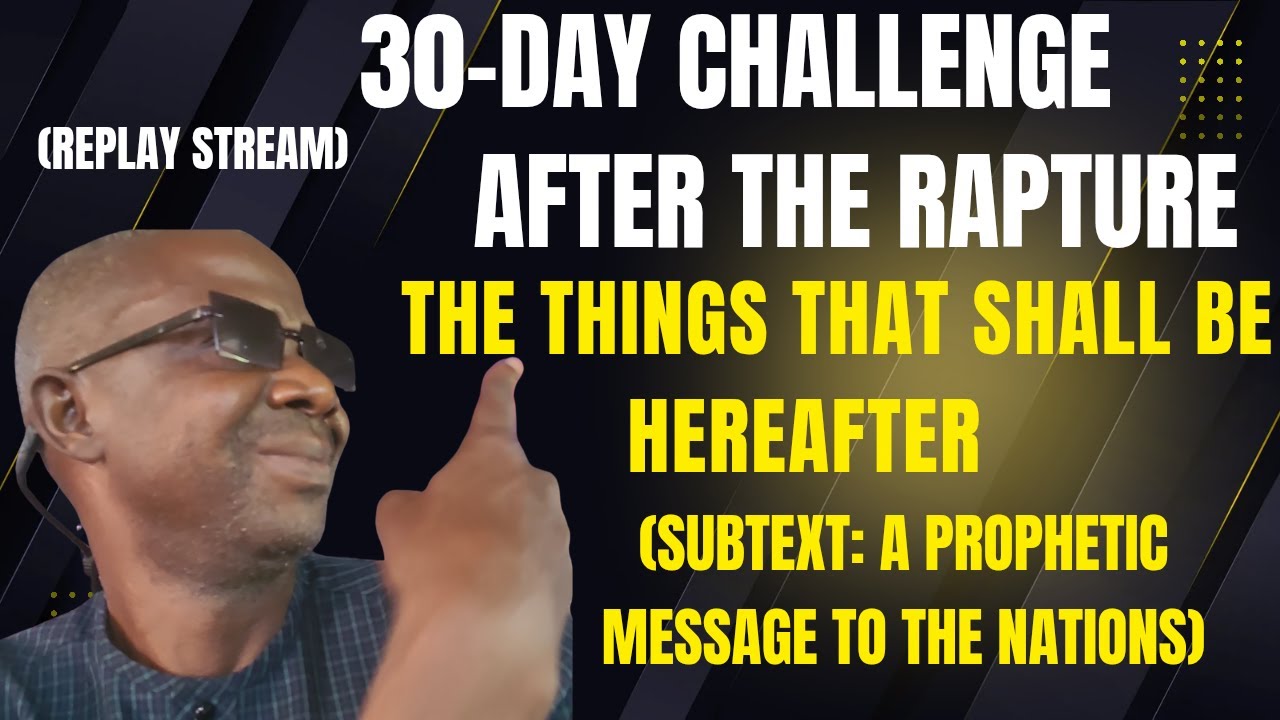 REPLAY: THE THINGS THAT SHALL BE HEREAFTER | Prophetic Truths About the Rapture and the Tribulation